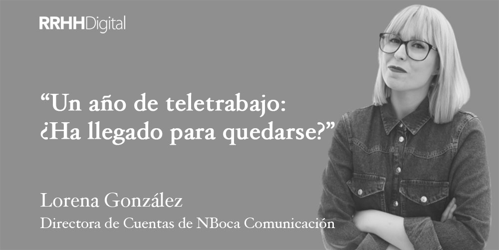 Un año de teletrabajo: ¿Ha llegado para quedarse?