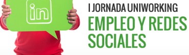 ¿Qué Jornada Uniworking para jóvenes sobre empleo y redes sociales se celebra en Málaga?