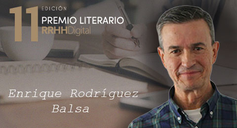 Enrique Rodríguez Balsa, primer ganador del Premio Literario RRHHDigital, jurado de la undécima edición del certamen