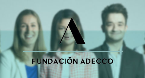 La Fundación Adecco invierte casi 15 millones de euros en inclusión laboral de personas desfavorecidas