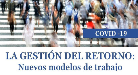 No te pierdas la jornada digital 'Gestión del retorno: nuevos modelos de trabajo'