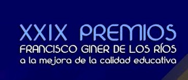 Fallados los XXIX Premios “Francisco Giner de los Ríos” a la mejora de la calidad educativa
