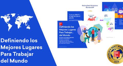 Great Place to Work presenta el estudio 'Definiendo los Mejores Lugares para Trabajar del Mundo'