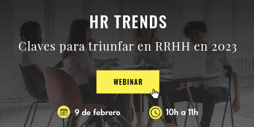 ¿Quieres conocer las tendencias de Recursos Humanos para este 2023?