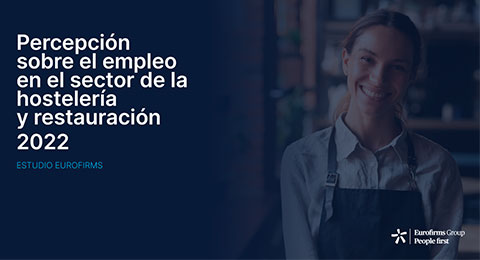 ¡Un reto urgente! El sector de la hostelería y la restauración necesita atraer y fidelizar talento de manera inminente