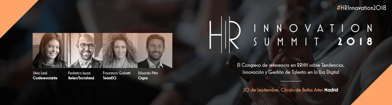 Silvia Leal, Eduardo Pitto, Federico Isuani y Francesca Gabetti; ponentes en el HR Innovation Summit 2018