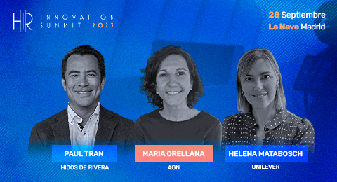 Paul Tran (Hijos de Rivera), María Orellana (Aon) y Helena Matabosch (Unilever), ¡nuevos speakers confirmados para el HR Innovation Summit 2023!