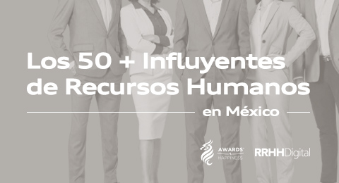Los + Influyentes de los Recursos Humanos celebra su primera edición en México: descubre el listado de los reconocidos