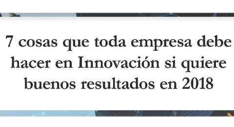 ¿Cómo mejorar la innovación en 2018?