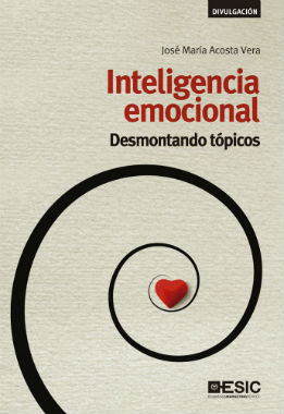 "Inteligencia emocional. Desmontando tópicos"