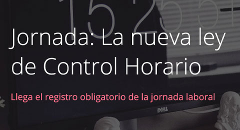 Últimas plazas para la 'Jornada: La nueva ley de Control Horario' organizada por RRHHDigital