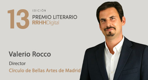 Valerio Rocco, director del Círculo de Bellas Artes de Madrid, miembro del jurado del 13º Premio Literario RRHHDigital