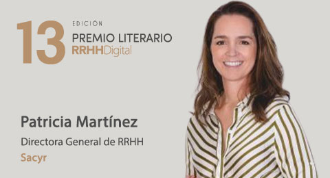 Patricia Martínez, directora general de RRHH de SACYR, miembro del jurado del 13º Premio Literario RRHHDigital
