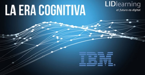 LIDlearning e IBM organizan el evento «La Era Cognitiva»