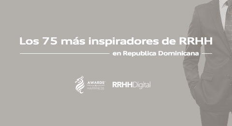 RRHHDigital y Awards of Happiness celebran la primera edición de 'Los 75 Más Inspiradores de RRHH' en República Dominicana