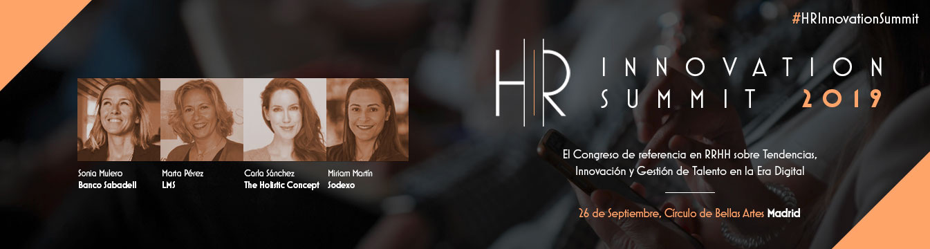 Sonia Mulero, Marta Pérez, Carla Sánchez y Miriam Martín; ponentes en el HR Innovation Summit 2019