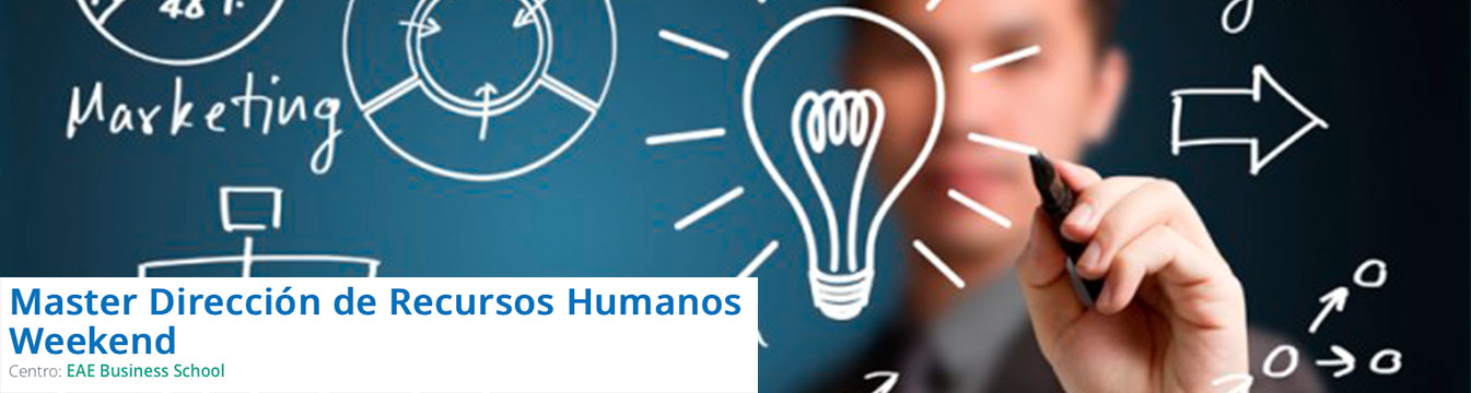 Master Dirección de Recursos Humanos Weekend- EAE Business School