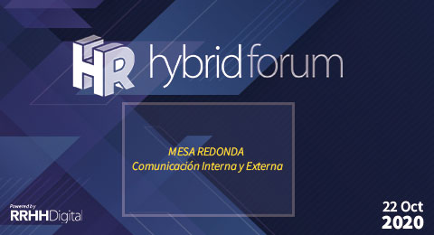 La comunicación corporativa, protagonista de la pandemia y del HR Hybrid Forum
