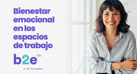 Este jueves se celebra el 'b2e day: bienestar emocional en los espacios de trabajo': asistencia gratuita... ¡con muchas sorpresas!