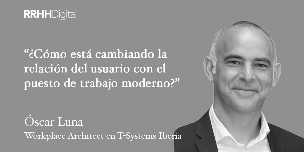 ¿Cómo está cambiando la relación del usuario con el puesto de trabajo moderno?