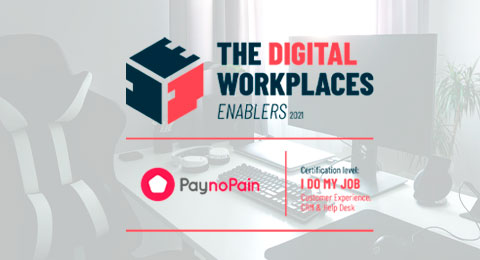 PaynoPain, certificada como Digital Workplace Enabler: "Nuestra plataforma de pago cuenta con unas características diseñadas expresamente para facilitar la digitalización de las empresas"
