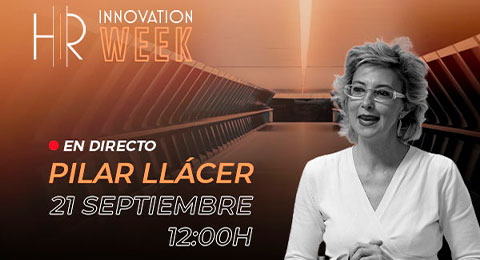 Este martes a las 12h... ¡Pilar Llácer en la HR Innovation Week!