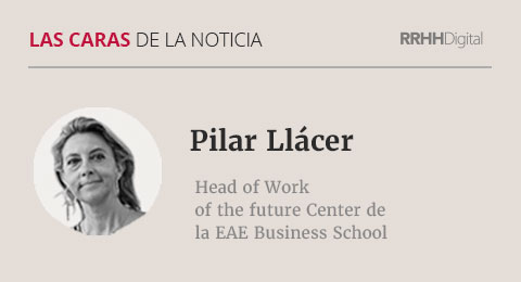Pilar Llácer, Head of Work of the future Center de la EAE Business School