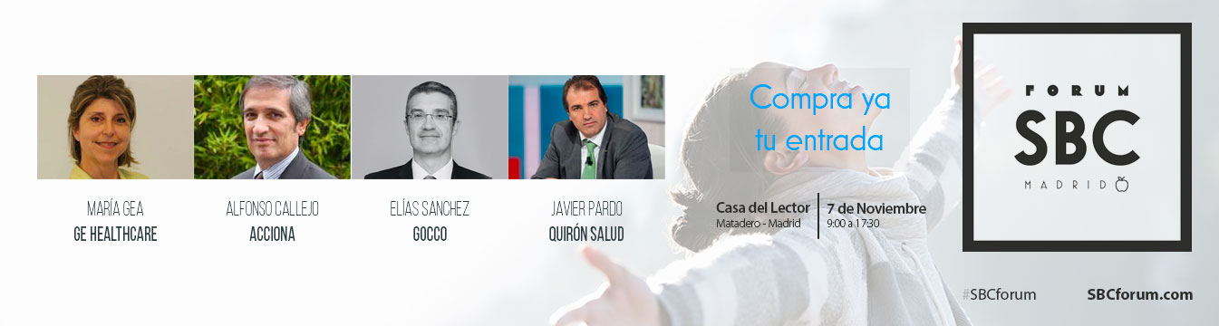 María Gea (GE Healthcare), Alfonso Callejo (Acciona-AEDRH), Elías Sánchez (Gocco) y Javier Pardo (Quirón Salud) estarán presentes como expertos en el SBC Forum 2019