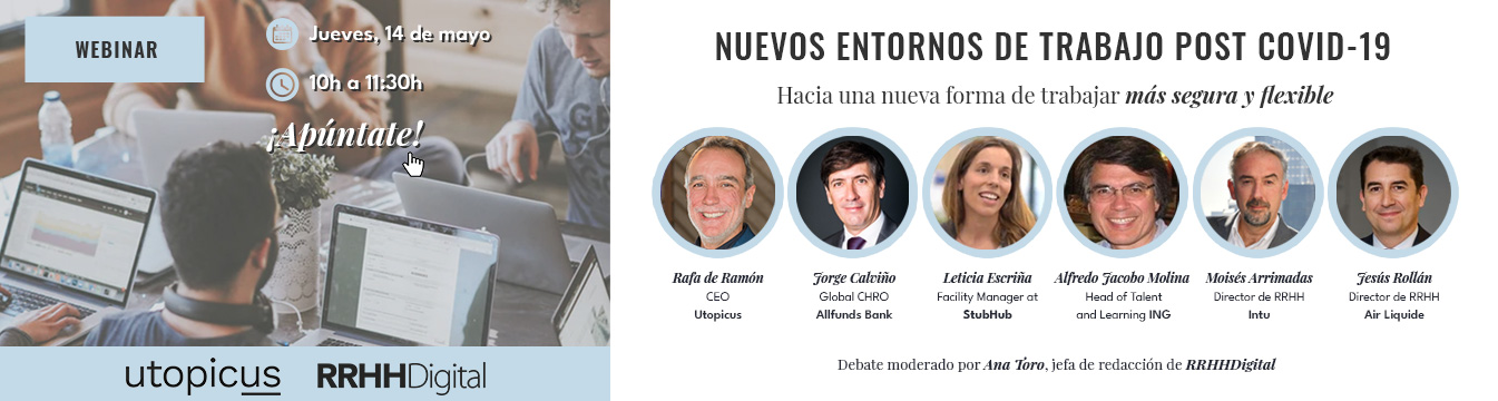 webinar 'Nuevos entornos de trabajo post COVID-19: hacia una nueva forma de trabajar más segura y flexible'