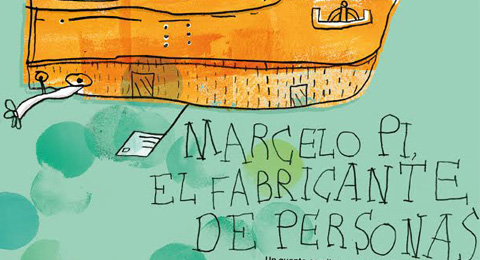 Marcelo Pi: el fabricante de personas, un cuento que acerca la discapacidad a los más pequeños