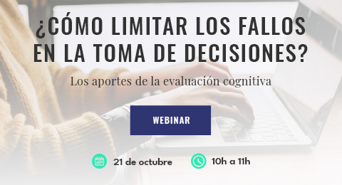 ¡Última oportunidad! Aún estás a tiempo de inscribirte en el webinar '¿Cómo limitar los fallos en la toma de decisiones?'