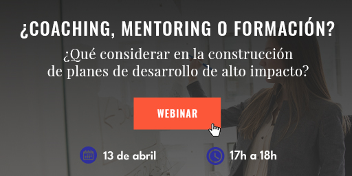 ¿Coaching, mentoring o formación... Qué considerar en la construcción de planes de desarrollo de alto impacto? ¡Descúbrelo en el próximo webinar!