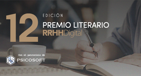 Abierto el plazo de entrega del 12º Premio Literario RRHHDigital: envía tu artículo antes el 23 de mayo