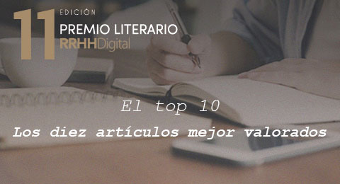 11º Premio Literario RRHHDigital: consulta el ranking con los diez mejores artículos de la undécima edición