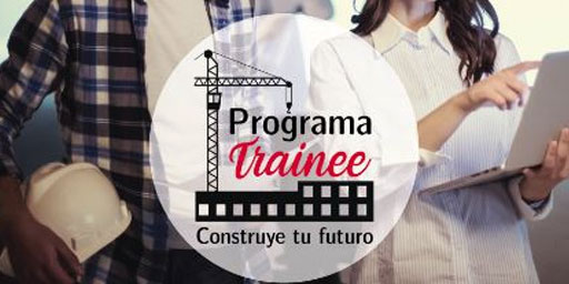 Programa Trainee 2019 “Construye tu Futuro”