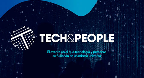 ¡Atrévete a vivir la experiencia del Tech&People! Últimas entradas para asistir al evento más disruptivo y tecnológico de los RRHH