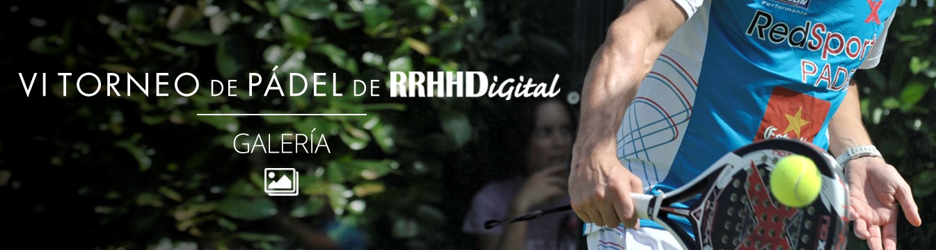 Galería de fotos del VI Torneo de Pádel de RRHHDigital.com