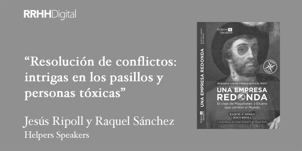 Una empresa redonda | Resolución de conflictos: intrigas en los pasillos y personas tóxicas