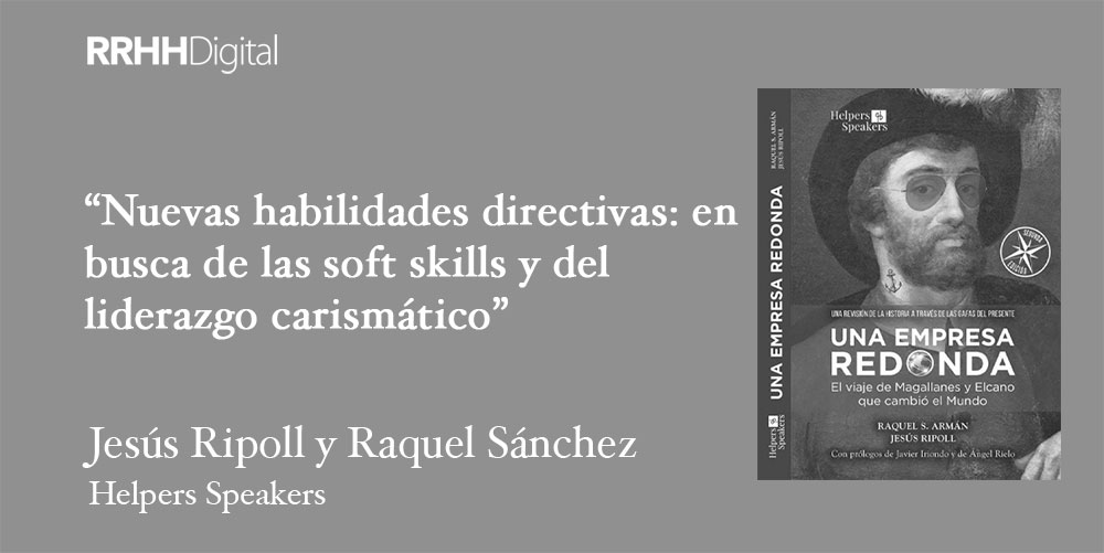 Una empresa redonda | Nuevas habilidades directivas: en busca de las soft skills y del liderazgo carismático