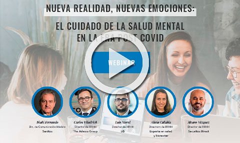 Revive el webinar 'Nueva realidad, nuevas emociones: el cuidado de la salud mental en la era post COVID’