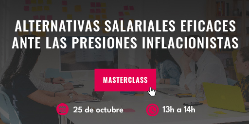 Expertos en RRHH, compensación y economía nos dan las claves para ayudar a empleados y empresas en época de inflación