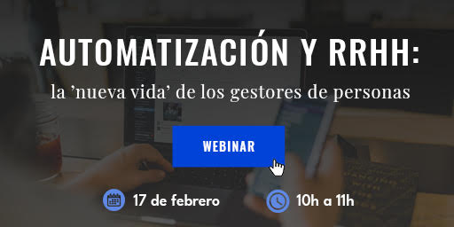 ¡Última oportunidad! Aún estás a tiempo de inscribirte en el webinar 'Automatización y RRHH: la ’nueva vida’ de los gestores de personas'