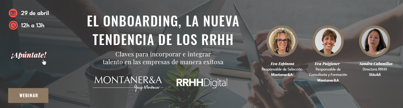 ¡Última oportunidad! Todavía estás a tiempo de inscribirte en el webinar  'El Onboarding, la nueva tendencia de los RRHH: Claves para incorporar e integrar talento en las empresas de manera exitosa'